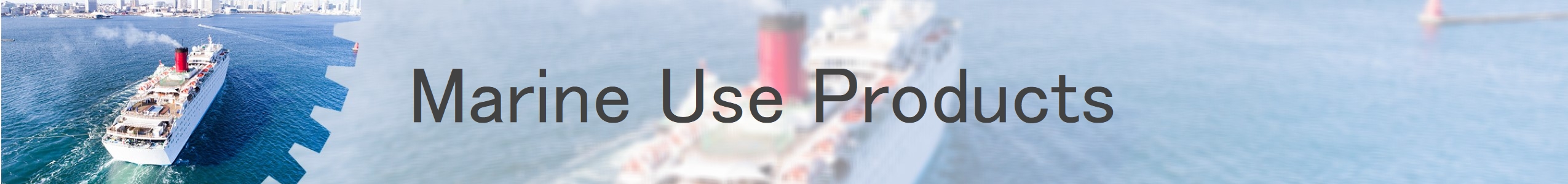 Marine Use Products